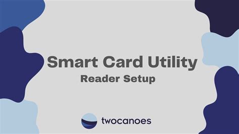 how to make smart card online|smart card reader setup.